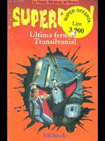 Ultima fermata: Transilvania!