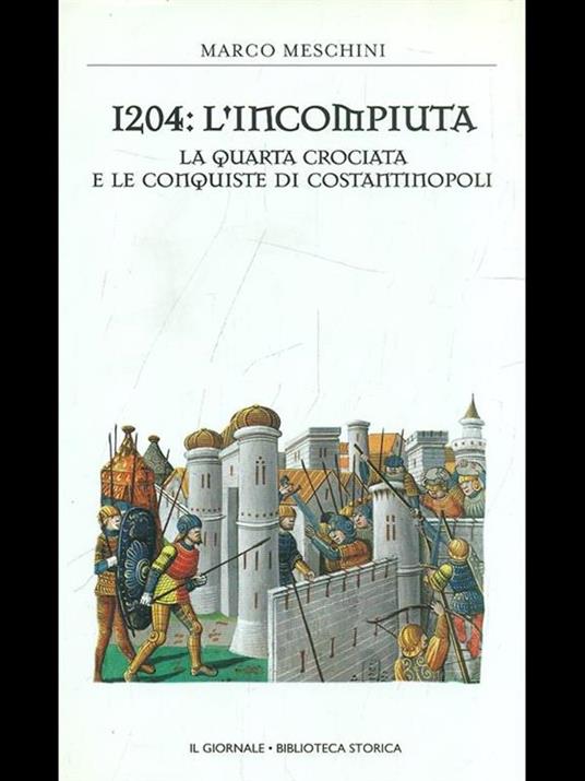 1204: l'incomopiuta - Marco Meschini - copertina