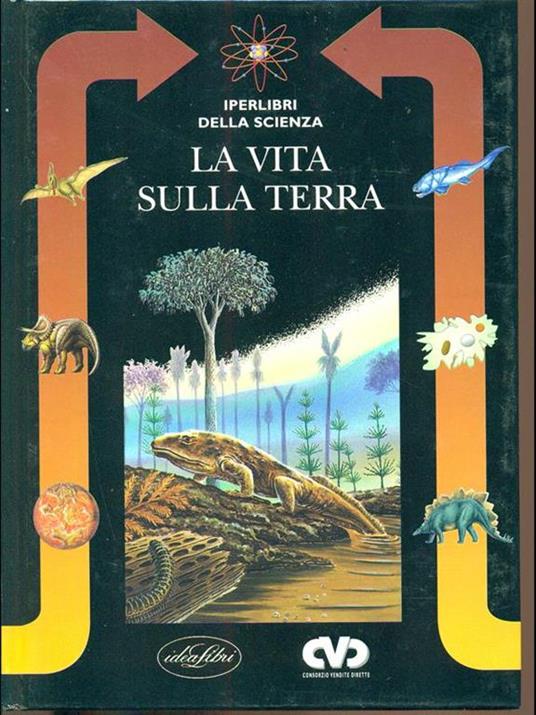 Iperlibri della scienza 16. La vita sulla terra - Barbara Gallavotti - 3