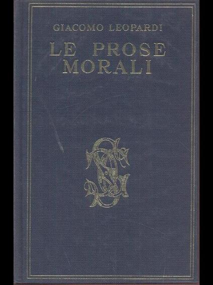 Le prose morali - Giacomo Leopardi - copertina