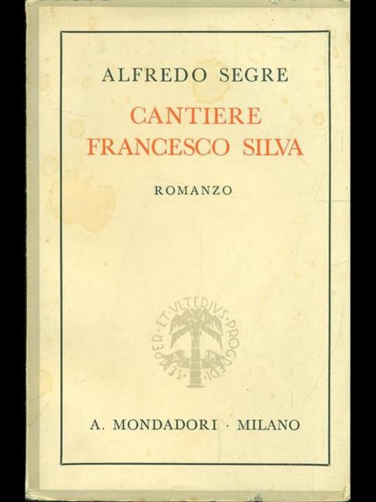 Cantiere Francesco Silva - Alfredo Segre - 2