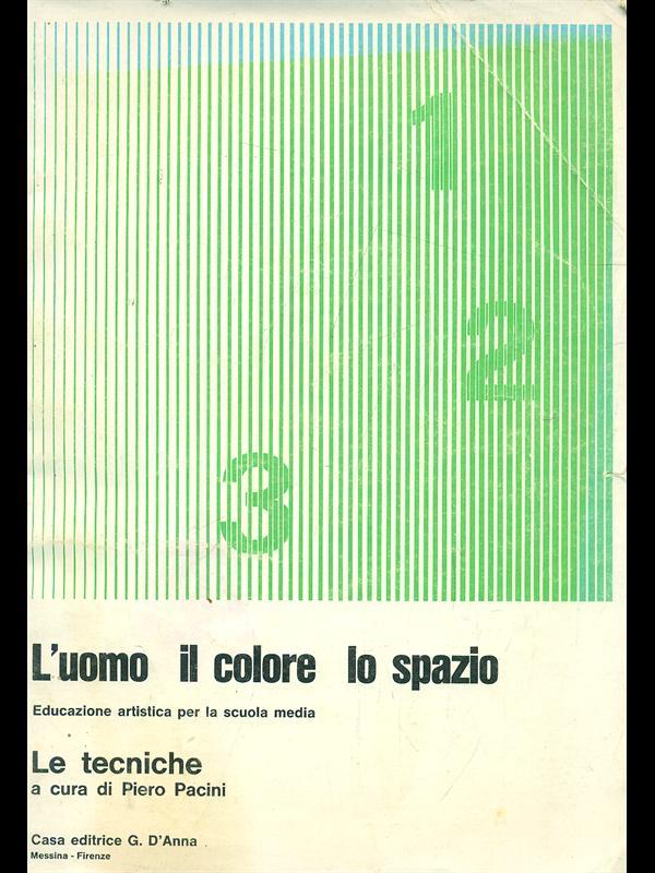 L' uomo il colore lo spazio. Le tecniche