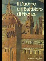 Il Duomo e il Battistero di Firenze