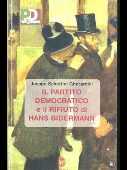 Il partito democratico e il rifiuto di Hans Bidermann - copertina