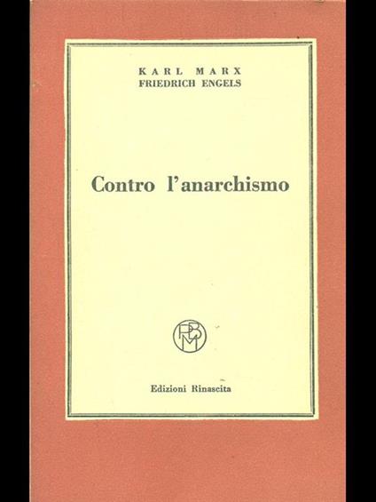 Contro l'anarchismo - Karl Marx - copertina