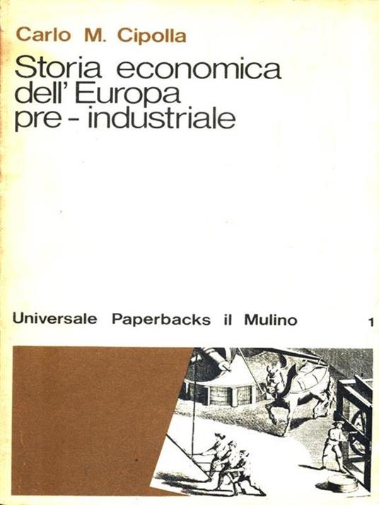 Storia economica dell'Europa pre-industriale - Carlo M. Cipolla - copertina