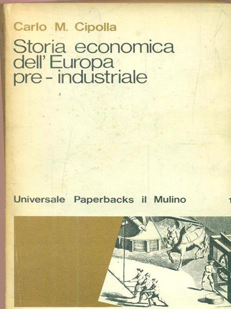 Storia economica dell'Europa pre-industriale - Carlo M. Cipolla - 4