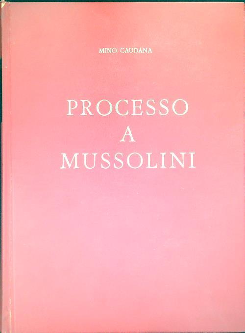Processo a Mussolini
