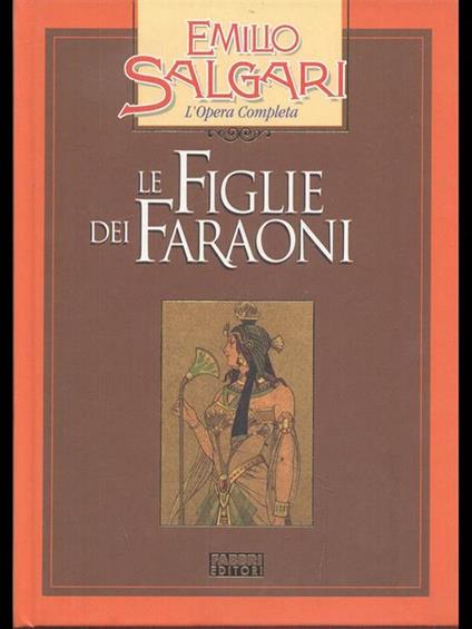 Le figlie dei faraoni - Emilio Salgari - copertina