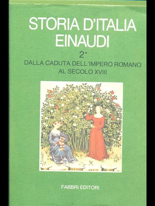 Storia d'Italia Einaudi. Vol. Secondo. Dalla caduta dell'Impero romano al secolo XVIII 1 - copertina
