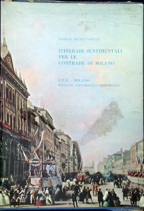 Itinerari sentimentali per le contrade diMilano