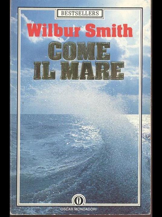 Come il mare - Wilbur Smith - 2