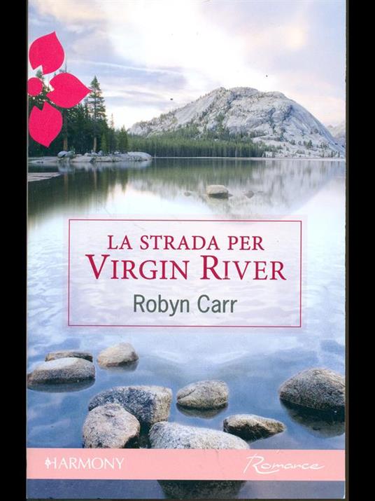 La strada per Virgin River - Robyn Carr - copertina
