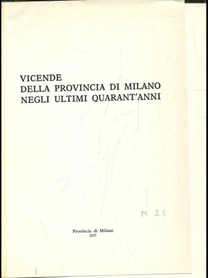 Vicende della provincia di Milano negli ultimi quarant'anni - copertina