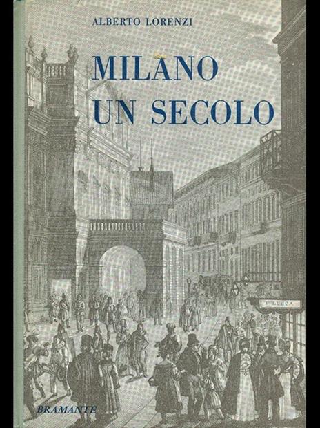 Milano un secolo - Alberto Lorenzi - 4