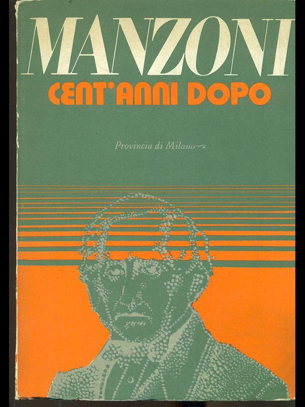 Manzoni cent'anni dopo