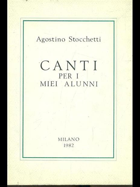 Canti per i miei alunni - Agostino Stocchetti - 6