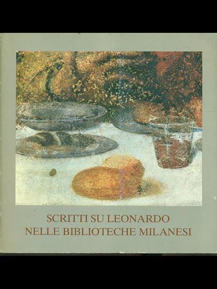 Scritti su Leonardo nelle biblioteche milanesi - copertina