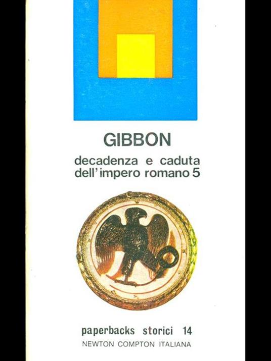 Decadenza e caduta dell'impero romano 5 di: Gibbon - copertina