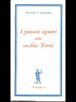 I giovani signori della vecchia Terra