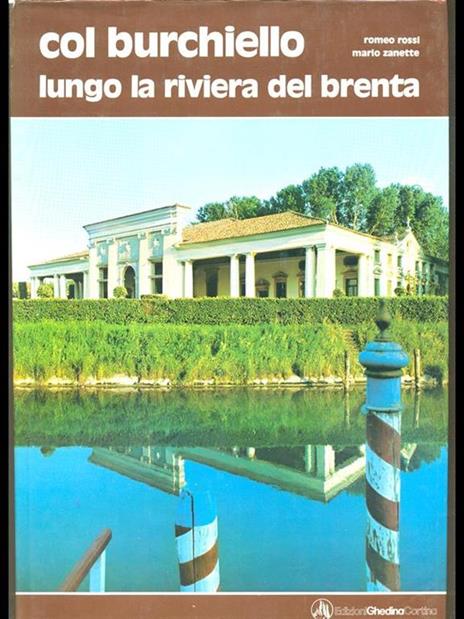 Col burchiello lungo la riviera del brenta - Rossi,Zanette - copertina