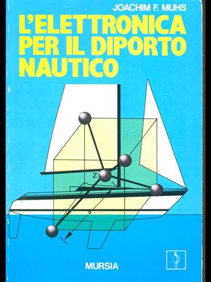 L' elettronica per il diporto nautico - copertina