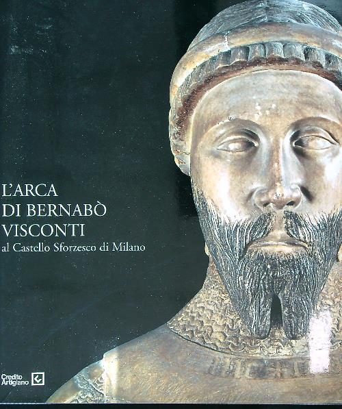 L' Arca di Bernabò Visconti al Castello Sforzesco di Milano