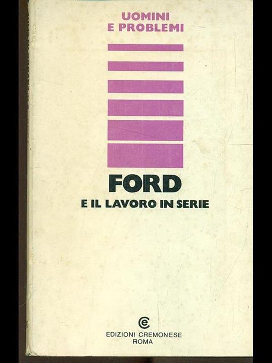 Ford e il lavoro in serie - Angelo Cerino - copertina