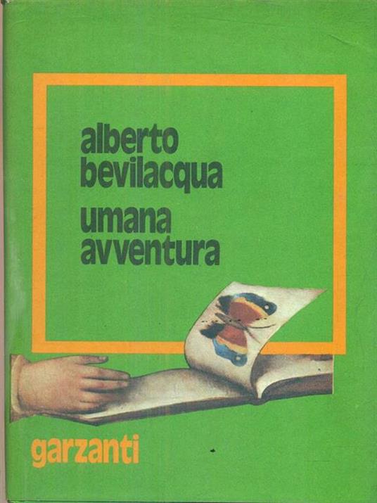 Umana avventura - Alberto Bevilacqua - copertina