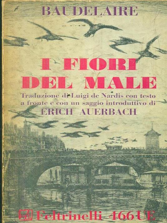 I fiori del male- Les fleurs du mal - Charles Baudelaire - Libro Usato -  Feltrinelli - Universale Economica