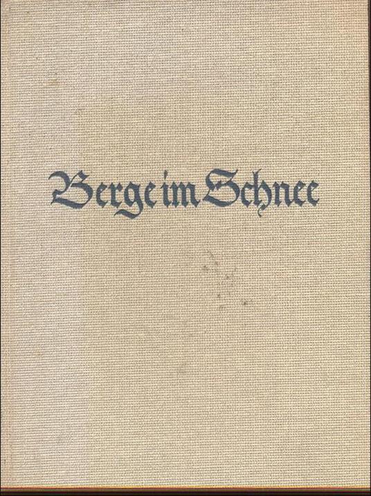 Berge im Schnee - Luis Trenker - copertina