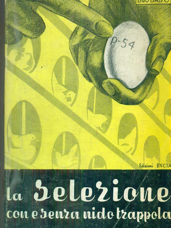 La selezione con e senza nido-trappola