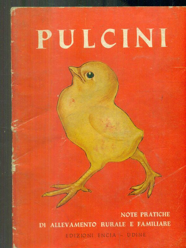 Pulcini - note pratiche di allevamento rurale