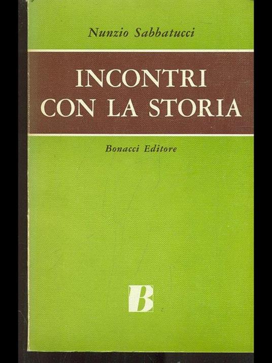 Incontri con la storia - Nunzio Sabbatucci - copertina