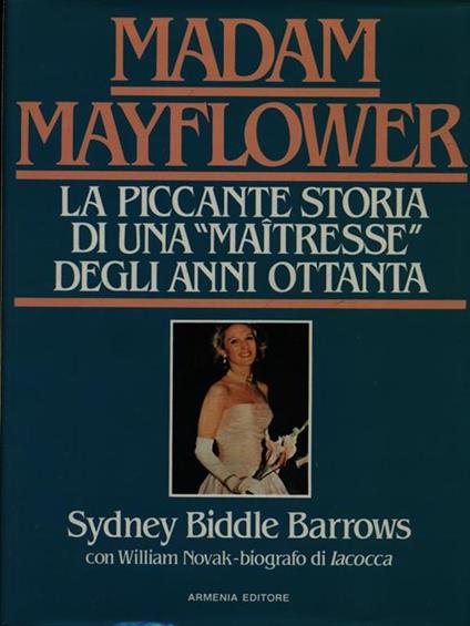 Madam Mayflower - Sidney Biddle Barrows,William Novak - copertina