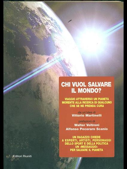 Chi vuol salvare il mondo? - Vittorio Martinelli - copertina