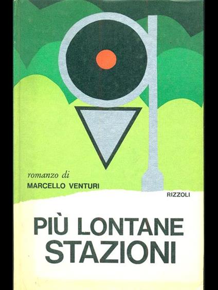 Più lontane stazioni - Marcello Venturi - copertina