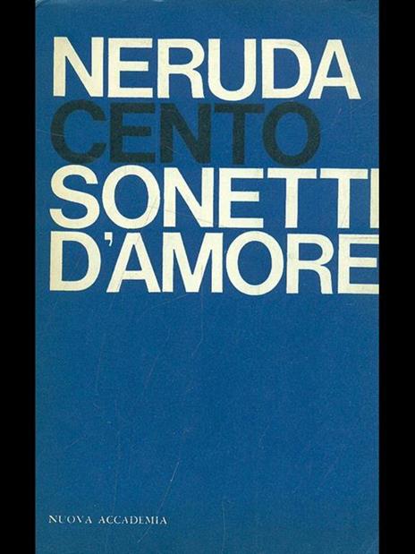 Cento sonetti d'amore - Pablo Neruda - 2