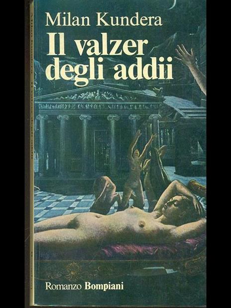 Il valzer degli addii - Milan Kundera - 9