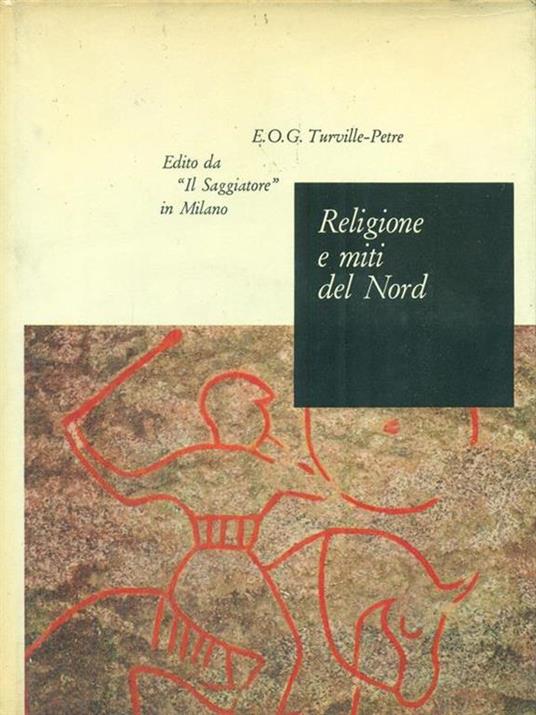 Religione e miti del Nord - E. O. G. Turville-Petre - 2
