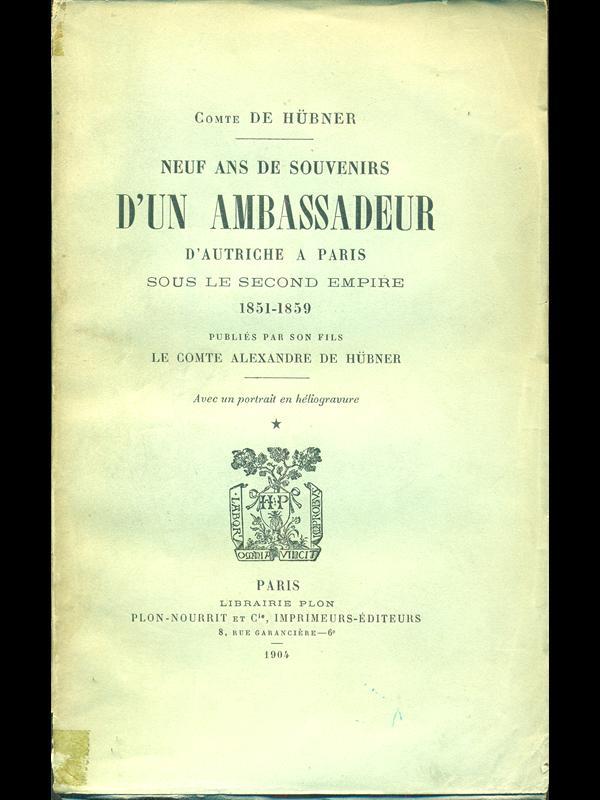 Neuf ans d'un ambassadeur d'autriche aParis sous le second empire I