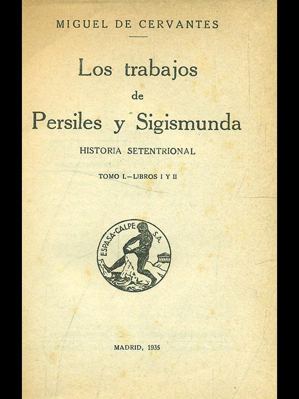Los trabajos de Persile y Sigismunda tomo I libros I e II