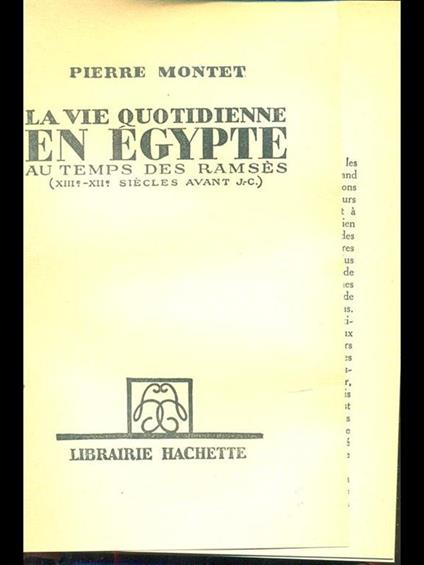 La vie quotidienne en Egypte au temps des Ramses - Pierre Montet - copertina