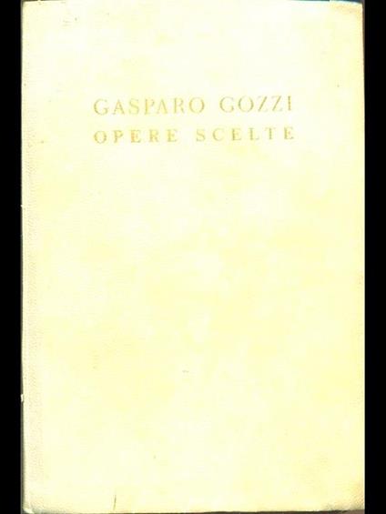Opere scelte - Gasparo Gozzi - copertina