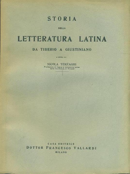 Storia della letteratura latina. Da Tiberio a Giustiniano - Nicola Terzaghi - copertina