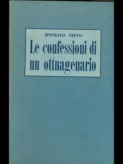 Le confessioni di un ottuagenario - Ippolito Nievo - copertina