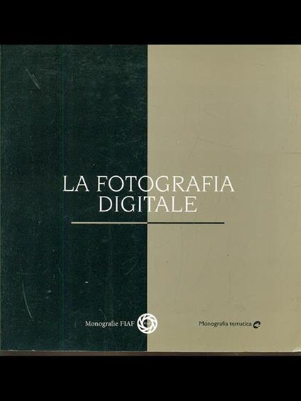 La fotografia digitale - copertina