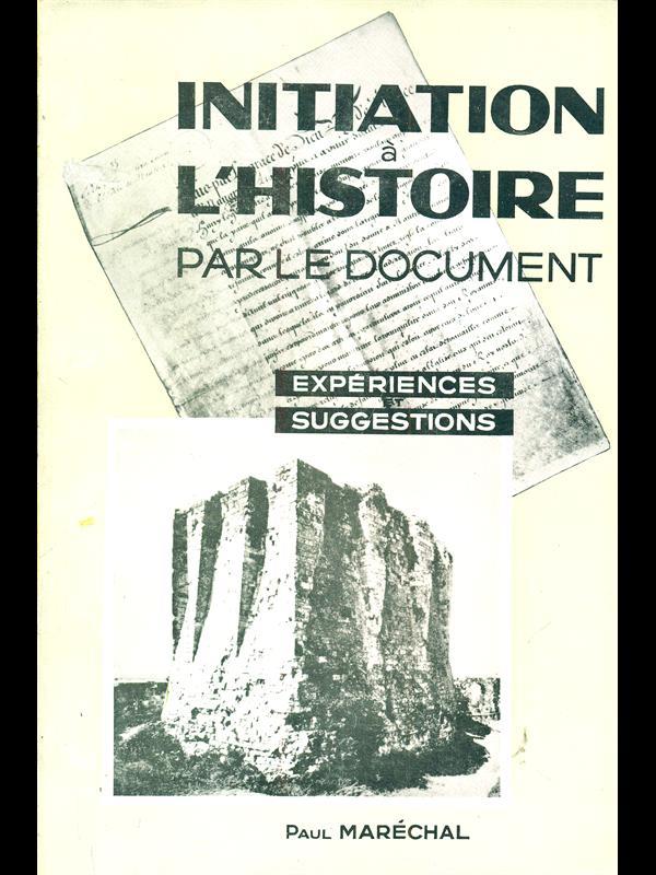Initiation à l'histoire par le document