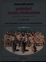 Proletari senza rivoluzione - Vol. I