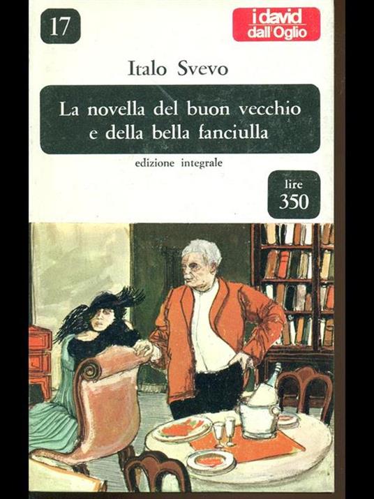 La novella del buon vecchio e della bella fanciulla - Italo Svevo - 7